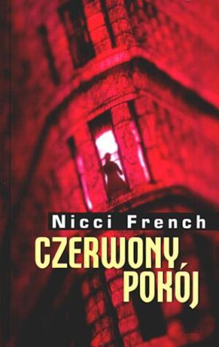 Okładka książki Czerwony pokój / Nicci French [pseud.] ; z ang. przeł. Renata Gorczyńska.