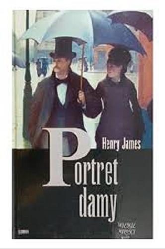 Okładka książki Portret damy / Henry James ; z angielskiego przełożyła Maria Skibniewska.
