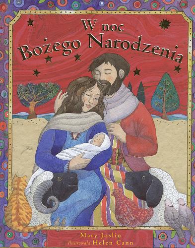 Okładka książki W noc Bożego Narodzenia / Mary Joslin ; ilustracje Helen Cann ; przekład Barbara Żak.