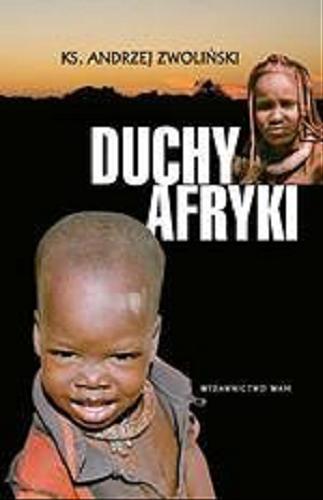 Okładka książki Duchy Afryki /  Andrzej Zwoliński.