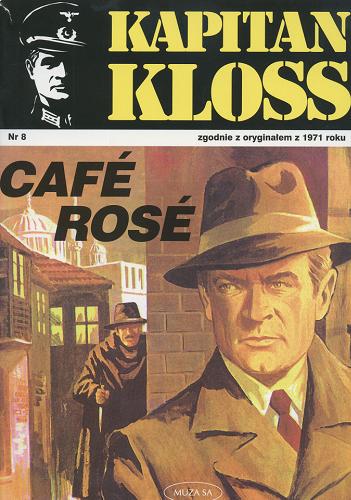 Okładka książki Kapitan Kloss. Cafe Rose / Andrzej Zbych.