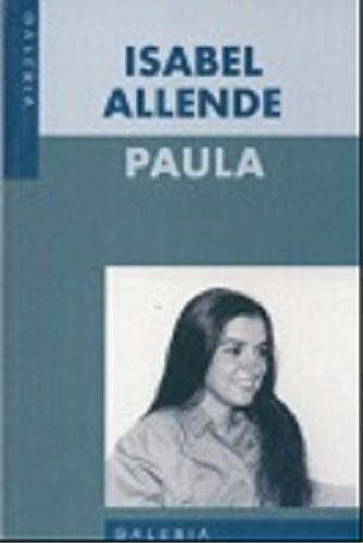 Okładka książki Paula / Isabel Allende ; przekł. Elżbieta Komarnicka.