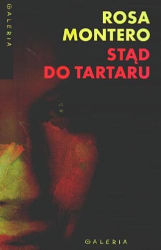 Okładka książki Stąd do Tartaru / Rosa Montero ; przełożyła Agnieszka Mazuś.