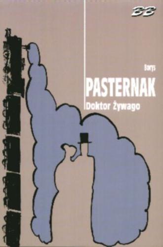 Okładka książki Doktor Żywago / Borys Pasternak ; tł. Ewa Rojewska-Olejarczuk.