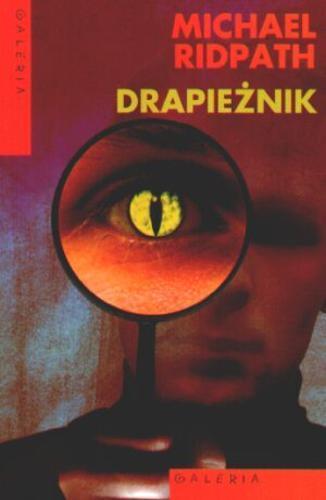 Okładka książki Drapieżnik / Michael Ridpath ; przełożyła Zofia Zinserling.