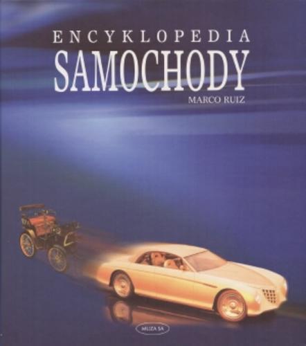 Okładka książki Encyklopedia : samochody / Marco Ruiz ; [tłumaczenie Joanna Młynarska].