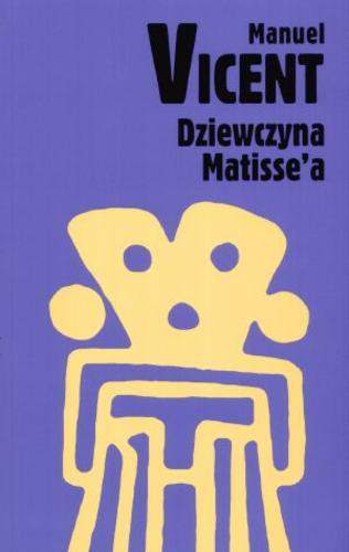 Okładka książki  Dziewczyna Matisse`a  1