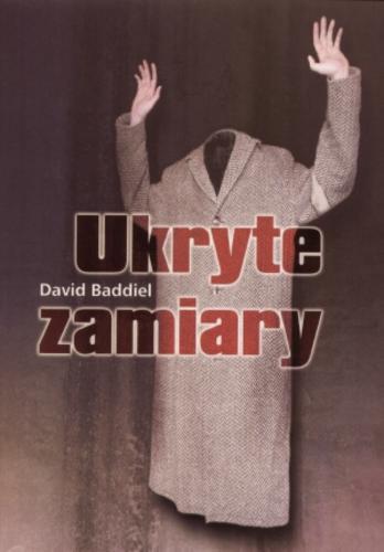 Okładka książki Ukryte zamiary / David Baddiel ; tł. Agnieszka Andrzejewska.
