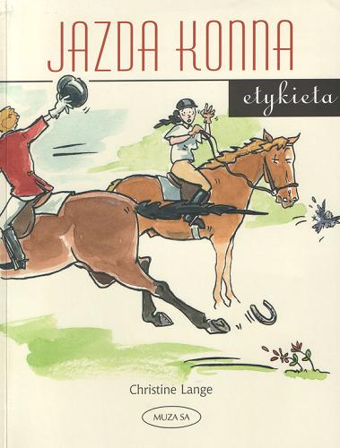 Okładka książki  Jazda konna : etykieta : podręcznik dobrego zachowania dla jeźdźca i konia  2