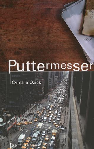 Okładka książki Puttermesser / Cynthia Ozick ; przeł. [z ang.] Aleksandra Górska.