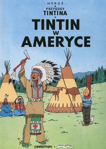 Okładka książki Tintin w Ameryce / Hergé ; przekł. Daniel Wyszogrodzki.