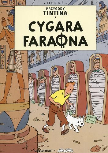 Okładka książki Cygara faraona / Hergé ; przekład Daniel Wyszogrodzki.