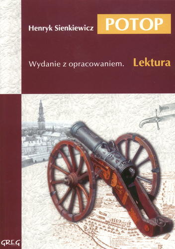 Okładka książki Potop / Henryk Sienkiewicz ; notatki na marginesie, cytaty, które warto znać, streszcz. oprac. Marcin Majsner i Anna Popławska.