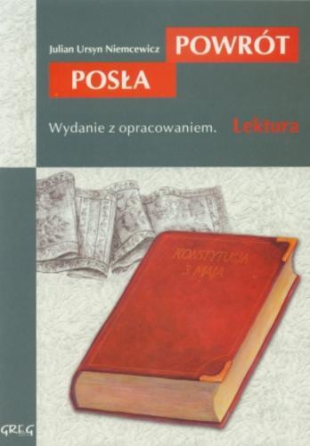 Okładka książki Powrót posła / Julian Ursyn Niemcewicz ; oprac. Anna Popławska.