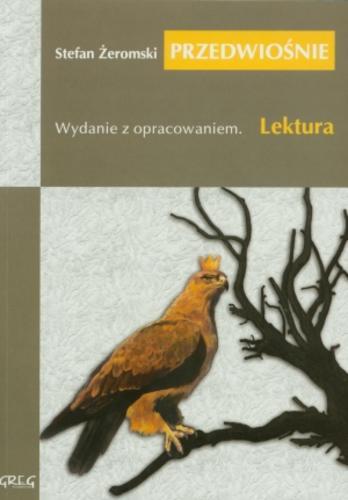 Okładka książki Przedwiośnie / Stefan Żeromski ; opracowała Anna Popławska.