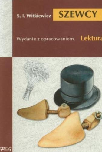 Okładka książki Szewcy / Stanisław Ignacy Witkiewicz ; opracował Wojciech Rzehak ; [ilustracje Jacek Siudak].