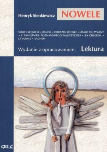 Okładka książki Wybór nowel : [wydanie z opracowaniem] / Henryk Sienkiewicz ; opracowanie Anna Popławska.