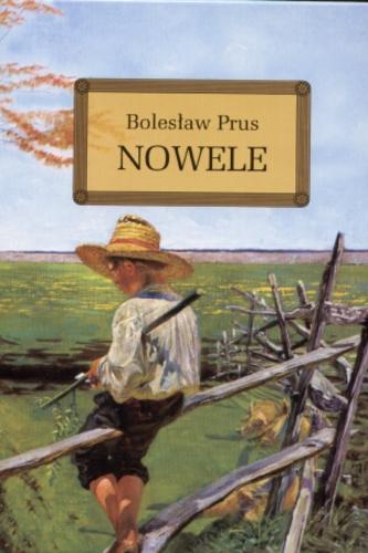Okładka książki Wybór nowel / Bolesław Prus ; il. Lucjan Ławnicki ; oprac. Anna Popławska.