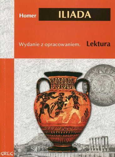 Okładka książki Iliada / Homer ; il. Jacek Siudak ; tł. Franciszek Ksawery Dmochowski.