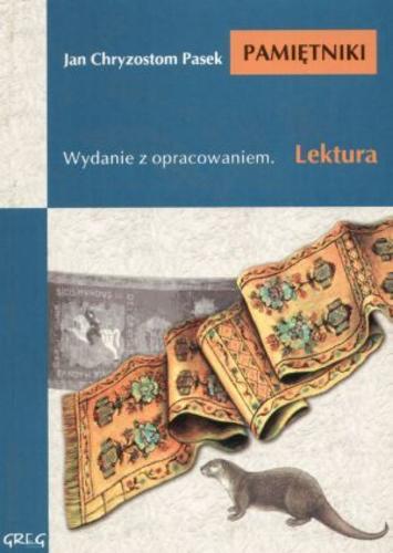 Okładka książki Pamiętniki / Jan Chryzostom Pasek ; il. Jacek Siudak ; op. Anna Popławska.