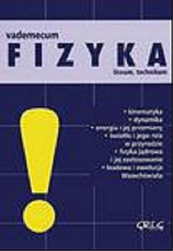 Okładka książki Vademecum : fizyka / Alicja Nawrot ; il. Jacek Siudak.