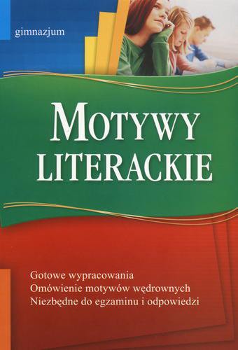 Okładka książki Motywy literackie : gimnazjum / Anna Kremiec ; Barbara Włodarczyk ; Dorota Stopka.