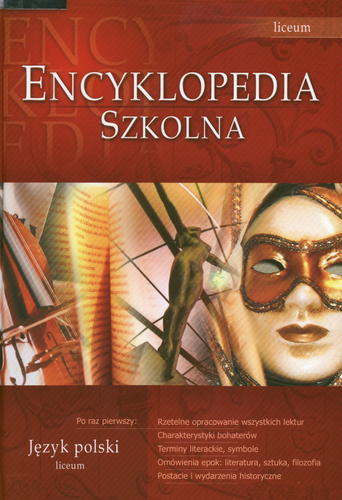 Okładka książki Encyklopedia szkolna : język polski : liceum / Dorota Stopka ; red. Agnieszka Nawrot.
