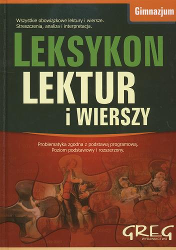 Okładka książki Leksykon lektur i wierszy : gimnazjum / oprac. Barbara Włodarczyk.
