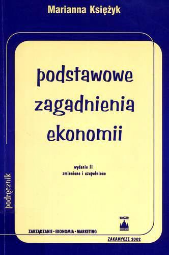 Okładka książki Podstawowe zagadnienia ekonomii / Marianna Księżyk.