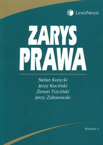 Okładka książki Zarys prawa / pod red. Stefan Korycki ; pod red. Jerzy Kuciński ; współaut. Stefan Korycki.