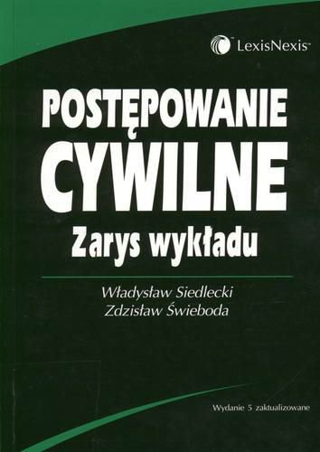 Okładka książki Postępowanie cywilne : zarys wykładu / Władysław Siedlecki, Zdzisław Świeboda.