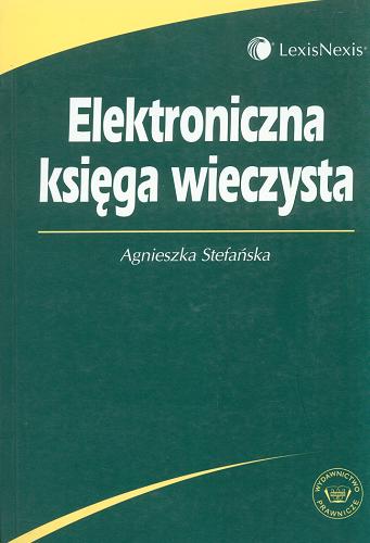 Okładka książki Elektroniczna księga wieczysta / Agnieszka Stefańska.