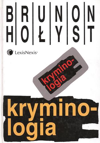Okładka książki Kryminologia /  Brunon Hołyst.