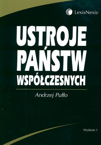 Okładka książki Ustroje państw współczesnych / Andrzej Pułło.