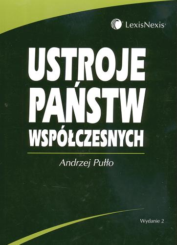 Okładka książki Ustroje państw współczesnych /  Andrzej Pułło.