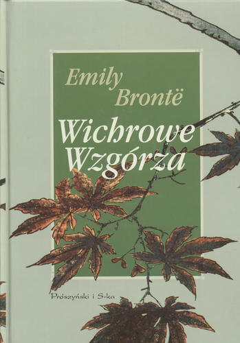 Okładka książki Wichrowe Wzgórza / Emily Brontë ; przeł. Janina Sujkowska.