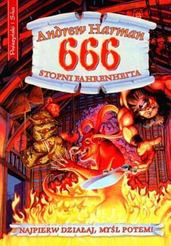Okładka książki 666 stopni Fahrenheita / Andrew Harman ; przeł. Agnieszka Fulińska, Jakub T. Janicki.