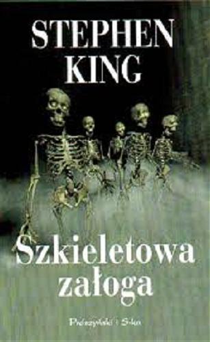 Okładka książki Szkieletowa załoga / Stephen King.