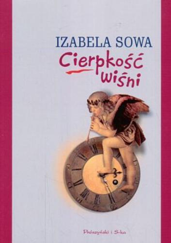 Okładka książki Cierpkość wiśni / Izabela Sowa.