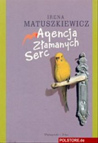 Okładka książki Agencja złamanych serc / Irena Matuszkiewicz.
