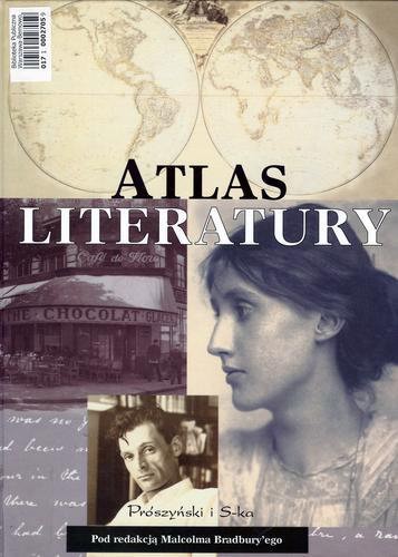 Okładka książki Atlas literatury / red. Malcolm Bradbury ; tłum. Anna Błasiak.