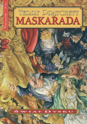 Okładka książki Maskarada / Terry Pratchett ; przeł. [z ang.] Piotr W. Cholewa.