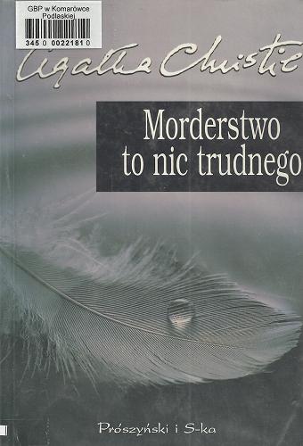 Okładka książki Morderstwo to nic trudnego / Agatha Christie ; przełożyła Grażyna Woyda.