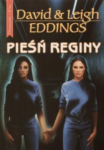 Okładka książki Pieśń Reginy / David & Leigh Eddings ; przeł. Agnieszka Barbara Ciepłowska.
