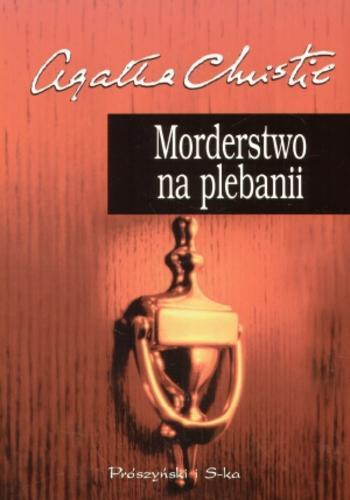 Okładka książki Morderstwo na plebanii / Agatha Christie ; przełożyła Wacława Komarnicka.