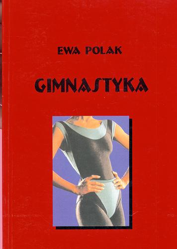 Okładka książki Gimnastyka / Ewa Polak.