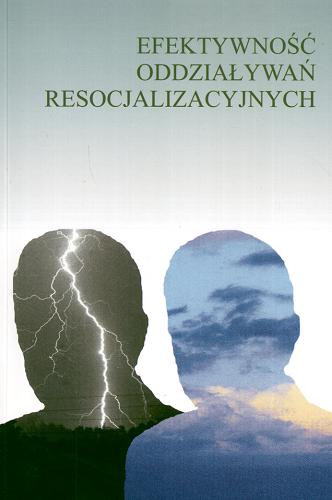Okładka książki Efektywność oddziaływań resocjalizacyjnych /  pod red. Franciszka Kozaczuka.