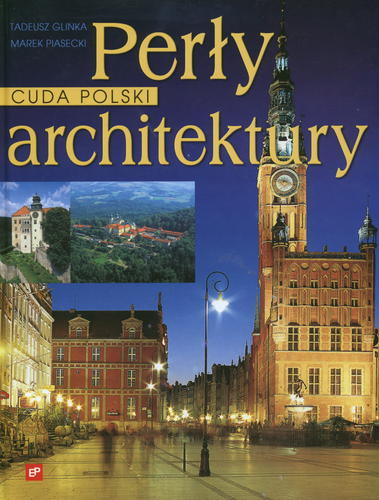Okładka książki Perły architektury / Tadeusz Glinka ; Marek Piasecki.