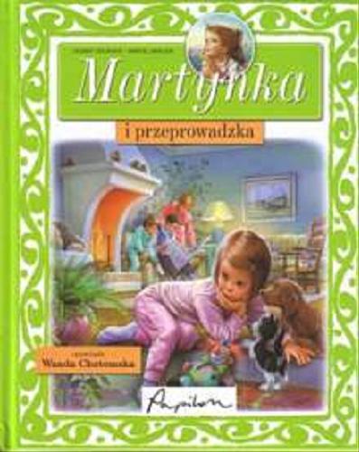 Okładka książki Martynka i przeprowadzka / tekst oryginalnyGilbert Delahaye ; tekst polski Wanda Chotomska ; ilustracje Marcel Marlier.