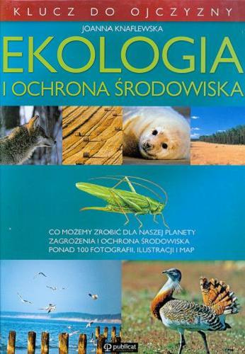 Okładka książki Ekologia i ochrona środowiska / Joanna Knaflewska.